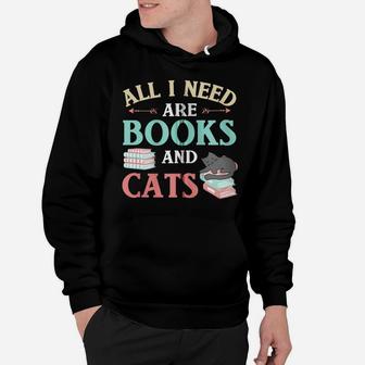 All I Need Are Books & Cats Funny Cat Mom Book Reading Lover Zip Hoodie Hoodie | Crazezy CA