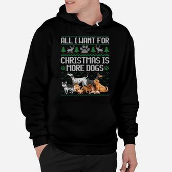 All I Want For Christmas Is More Dogs Ugly Xmas Sweater Gift Hoodie | Crazezy CA