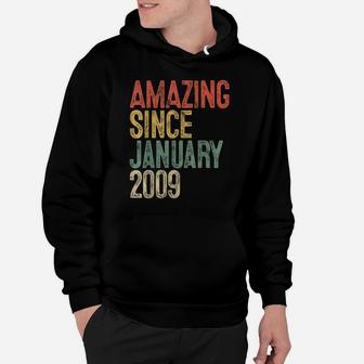 Amazing Since January 2009 12Th Birthday Gift 12 Year Old Hoodie | Crazezy
