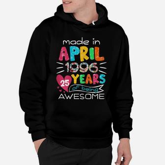 April Girls 1996 25Th Birthday 25 Years Old Made In 1996 Hoodie | Crazezy CA