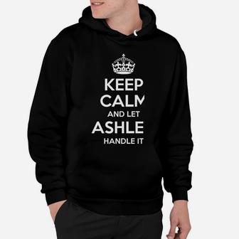 Ashley Keep Calm Personalized Name Funny Birthday Gift Idea Hoodie | Crazezy
