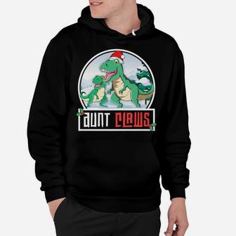 Aunt Claws Saurus T-Rex Dinosaur Matching Family Christmas Hoodie | Crazezy