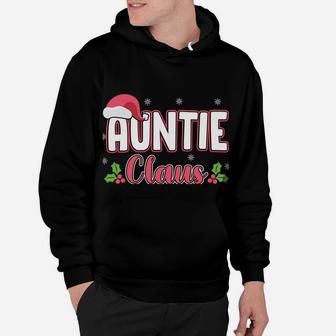 Auntie Claus Gift Giving Aunt Relative Funny Hoodie | Crazezy DE