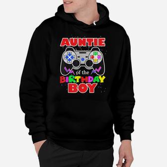 Auntie Of The Birthday Boy Matching Video Gamer Aunt Hoodie | Crazezy AU