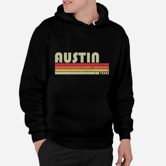 Austin Tx Texas Funny City Home Roots Gift Retro 70S 80S Sweatshirt Hoodie | Crazezy