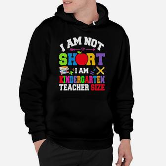 Autism I Am Not Short I Am Kindergarten Teacher Size Hoodie - Monsterry