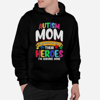 Autism Mom Shirt Some People Look Up To Their Heroes Gift Hoodie | Crazezy AU