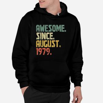 Awesome Since August 1979 42 Years Old Birthday Hoodie | Crazezy DE
