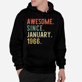 Awesome Since January 1966 55Th Gift Birthday 55 Years Old Hoodie | Crazezy CA