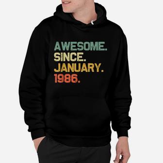 Awesome Since January 1986 35Th Birthday 35 Years Old Gift Hoodie | Crazezy CA