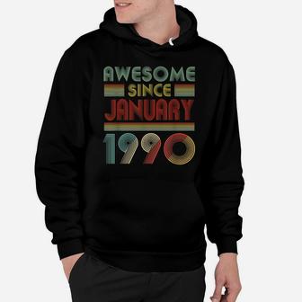 Awesome Since January 1990 Birthday Gift 30 Years Old 30Th Hoodie | Crazezy AU