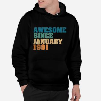 Awesome Since January 1991 29Th Birthday Gift 29 Year Old Hoodie | Crazezy
