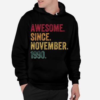Awesome Since November 1990 30Th Birthday Gift 30 Years Old Hoodie | Crazezy CA