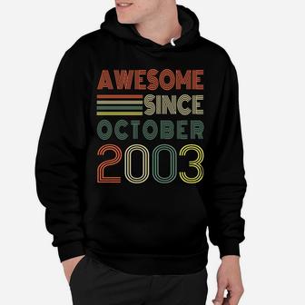 Awesome Since October 2003 Year Old Boy Girl 18Th Birthday Hoodie | Crazezy AU
