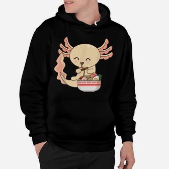 Axolotl Shirt Japanese Noodles Anime Ramen Bowl Axolotl Hoodie | Crazezy
