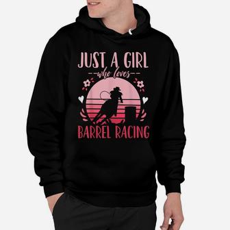 Barrel Racing Just A Girl Who Loves Barrel Racing Retro Hoodie | Crazezy UK