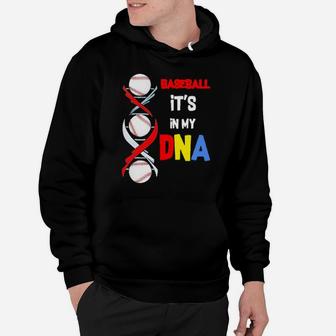 Baseball Its In My Dna Hoodie - Monsterry