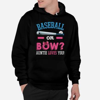 Baseball Or Bow Auntie Loves You Pregnancy Baby Party Gender Hoodie - Monsterry