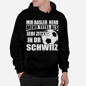 Basler Fußball-Fan-Hoodie, Spruch über Titel & Zitig - Seseable