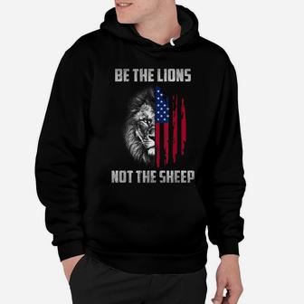 Be The Lion Not The Sheep Patriotic Lion American Patriot Hoodie | Crazezy DE