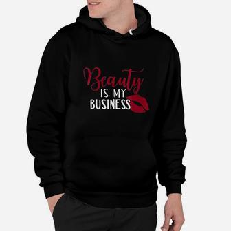 Beauty Is My Business Hoodie | Crazezy DE