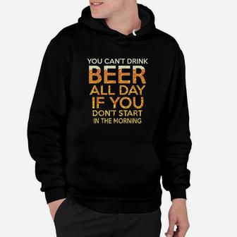 Beer Start In The Morning Drinking Hoodie | Crazezy UK