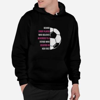 Behind Every Player Is A Father Soccer Gift Dad Soccer Hoodie | Crazezy DE