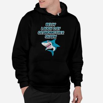 Belly Laugh Day Grandmother Shark January Funny Gifts Hoodie - Seseable