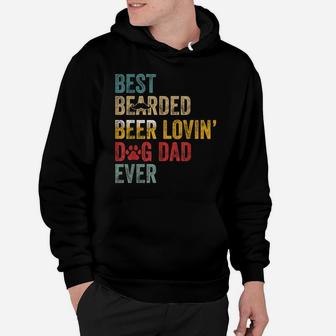 Best Bearded Beer Lovin’ Dog Dad Ever-Best For Dog Lovers Hoodie | Crazezy CA
