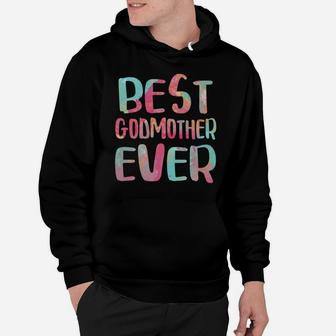 Best Godmother Ever Mother's Day Gift Shirt Hoodie | Crazezy UK