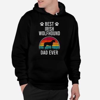Best Irish Wolfhound Dad Ever Dog Lover Hoodie | Crazezy