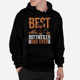 Best Rottweiler Dad Ever Rottie Dog Parent Rottweiler Hoodie | Crazezy AU