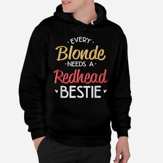 Bestie Shirt Every Blonde Needs A Redhead Bff Friend Heart Hoodie | Crazezy