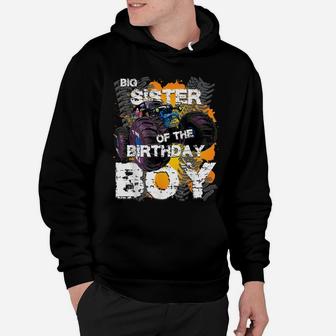 Big Sister Of The Birthday Boy Monster Truck Matching Hoodie | Crazezy