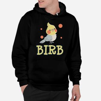 Birb Funny Yellow Cockatiel Bird Owner Mom Dad Meme Gift Hoodie | Crazezy AU