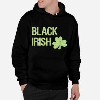 Black Irish St Patrick's Day Shirt With Shamrock Hoodie | Crazezy CA
