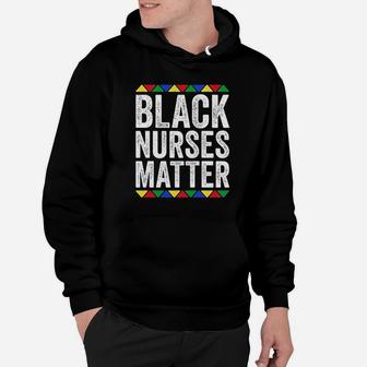 Black Nurses Matter Hoodie | Crazezy