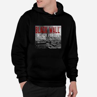 Black Wall Street Never Forget Our History Black Wall Street Hoodie | Crazezy AU