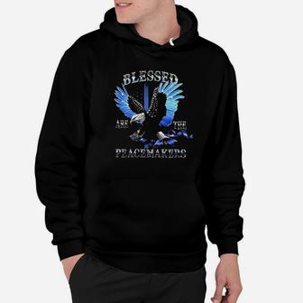 Blessed Are The Peace Makers Hoodie | Crazezy AU