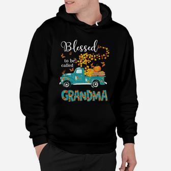 Blessed To Be Called Grandma Shirt Love Flower Truck Sweatshirt Hoodie | Crazezy CA