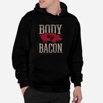 Body By Bacon Low Carb High Fat Ketogenic Diet Gifts Hoodie | Crazezy DE