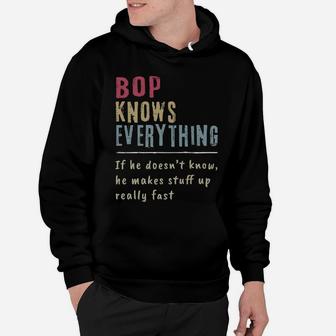 Bop Know Everything - Grandpa Gift Hoodie | Crazezy