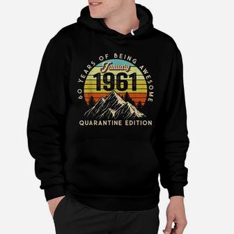 Born January 1961 Birthday Gift Made In 1961 60 Years Old Hoodie | Crazezy UK