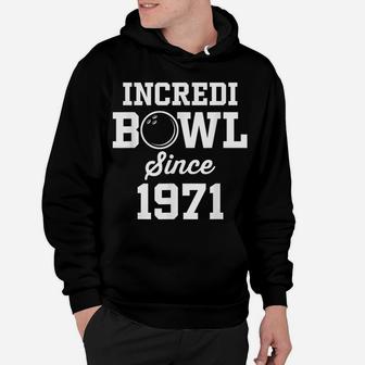 Bowling Gift For 49 Year Old Bowler 1971 49Th Birthday Hoodie | Crazezy