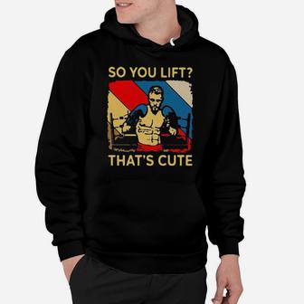 Boxing So You Lift That It Is Cute Hoodie - Monsterry DE