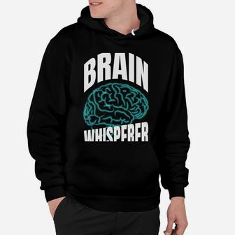 Brain Whisperer Hoodie | Crazezy AU