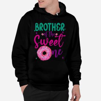 Brother Of Sweet One 1St B-Day Party Matching Family Donut Hoodie | Crazezy AU