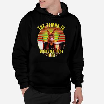 Bulldog The Tempo Is Whatever I Say It Is Vintage Hoodie - Monsterry