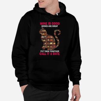 Cat Lovers Wine Is Good Books Reader Funny Cat Reading Hoodie | Crazezy UK