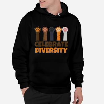 Celebrate Diversity | Funny Cute Cats Gift For Cat Lovers Hoodie | Crazezy CA